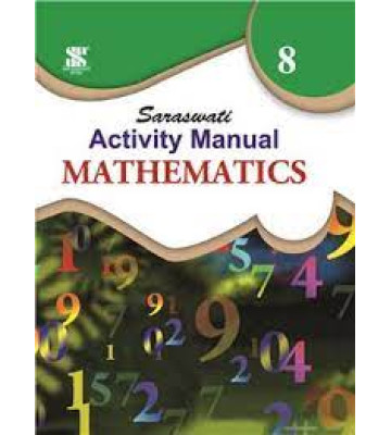 New Saraswati Activity Manual Mathematics Class- 8